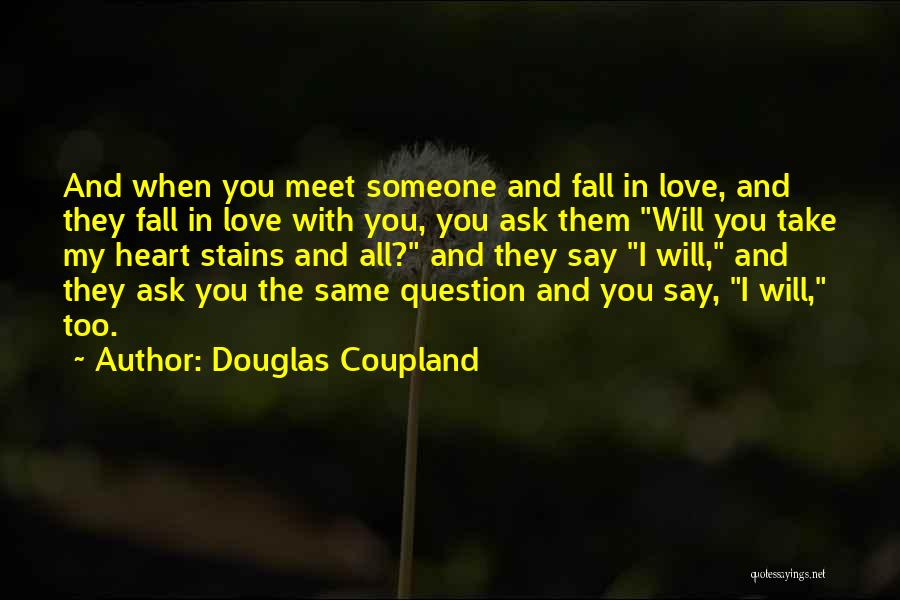 Coupland Quotes By Douglas Coupland