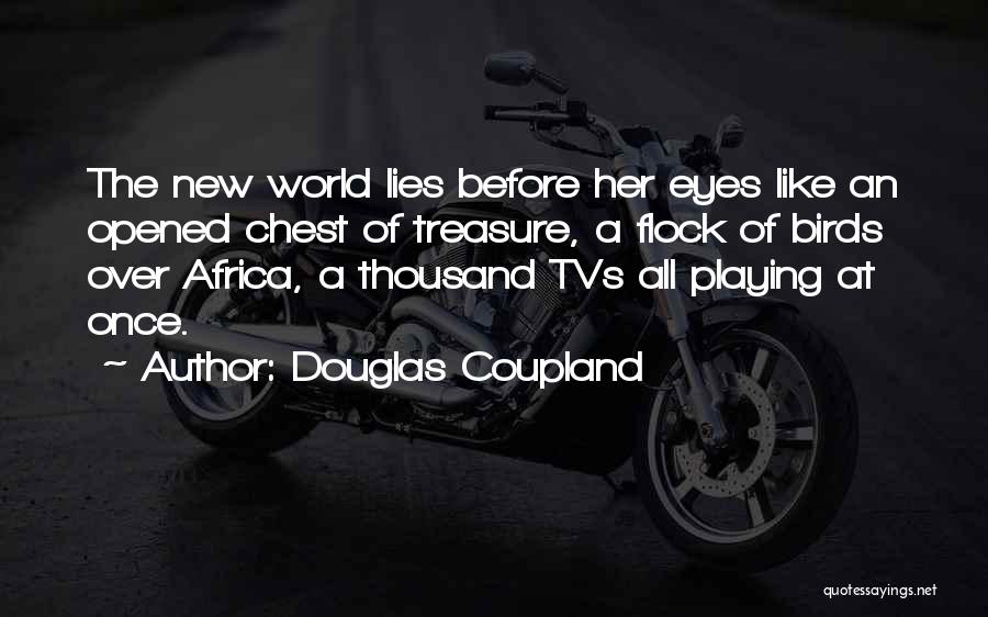 Coupland Quotes By Douglas Coupland