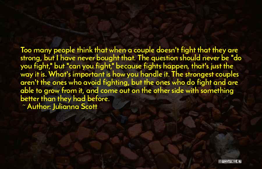 Couple Fight Love Quotes By Julianna Scott