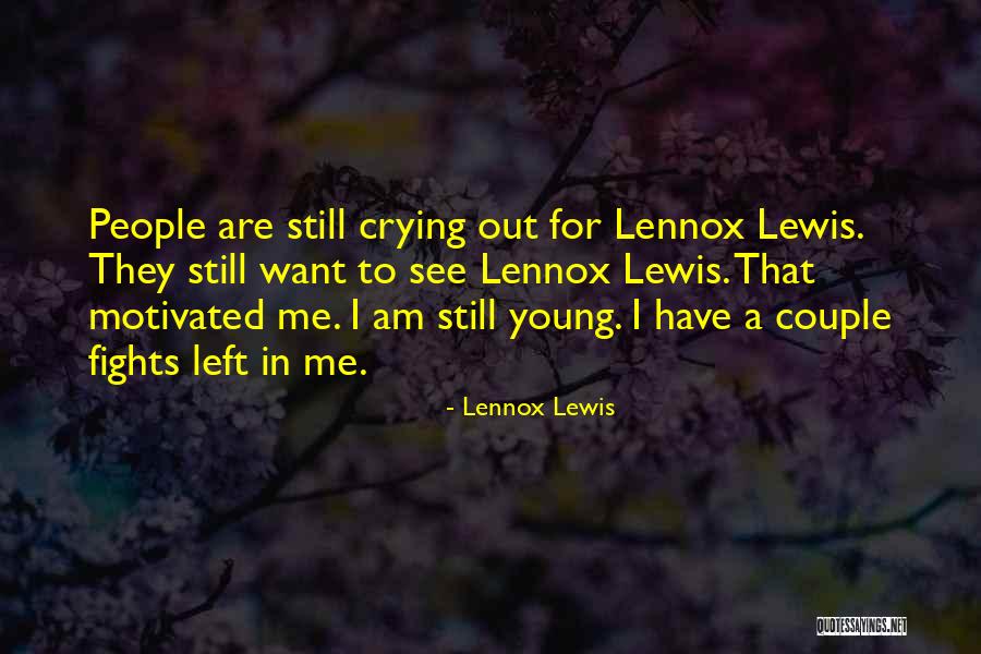 Couple Fighting Quotes By Lennox Lewis Couple Fighting Quotes By Lennox Lewis