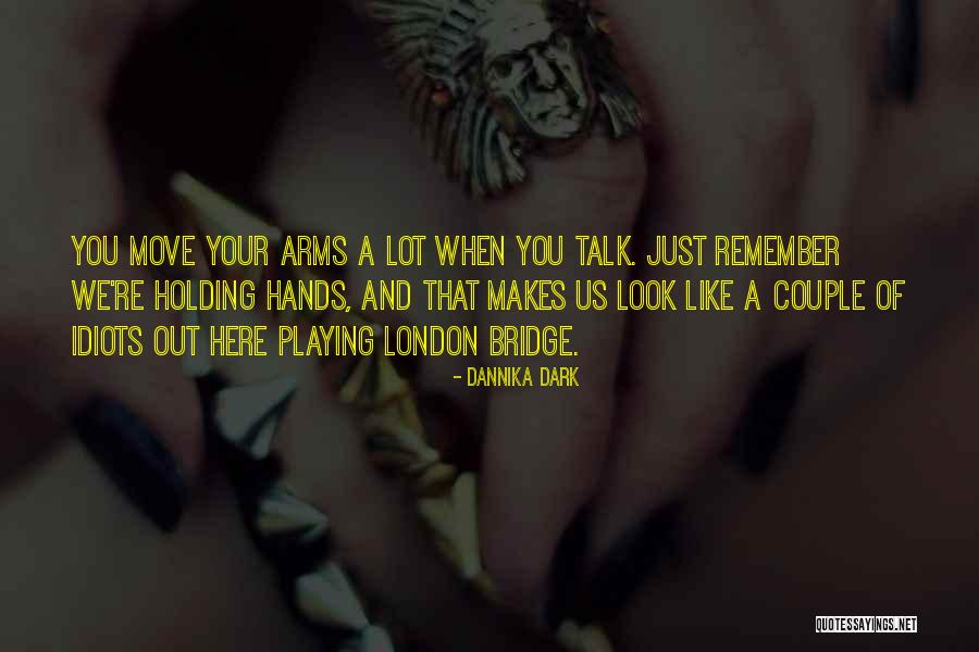 Couple Holding Hands Quotes By Dannika Dark Couple Holding Hands Quotes By Dannika Dark