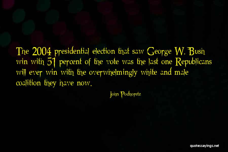 Couple Hood Quotes By John Podhoretz Couple Hood Quotes By John Podhoretz