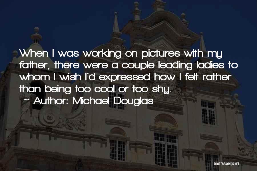 Couple Pictures With Quotes By Michael Douglas