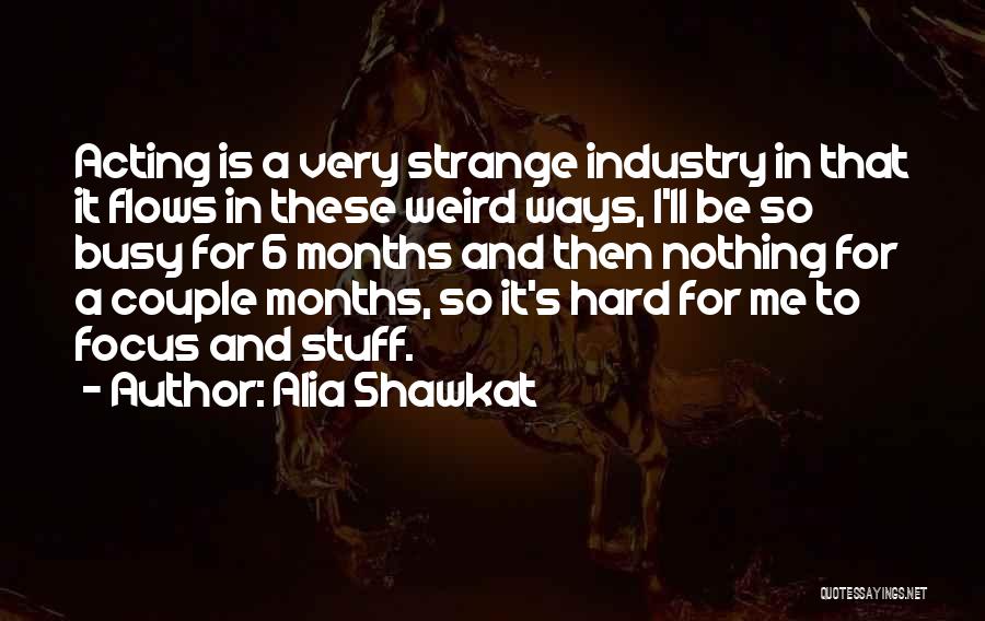 Couple Quotes By Alia Shawkat