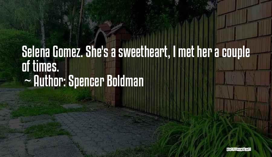 Couple Quotes By Spencer Boldman