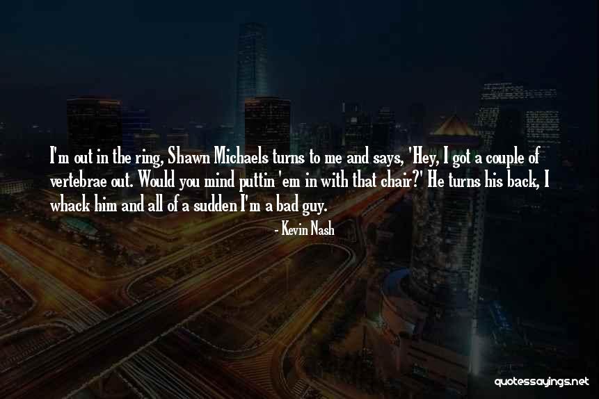 Couple Ring Quotes By Kevin Nash Couple Ring Quotes By Kevin Nash