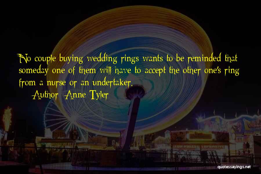 Couple Rings Quotes By Anne Tyler