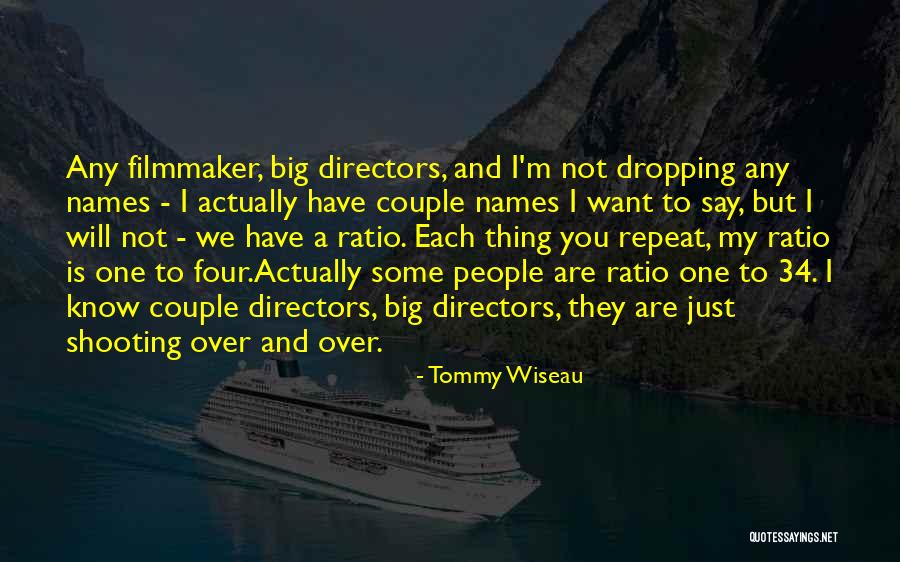 Couple Shooting Quotes By Tommy Wiseau