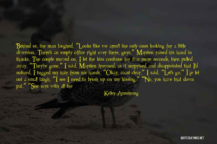 Couple Up And Down Quotes By Kelley Armstrong Couple Up And Down Quotes By Kelley Armstrong