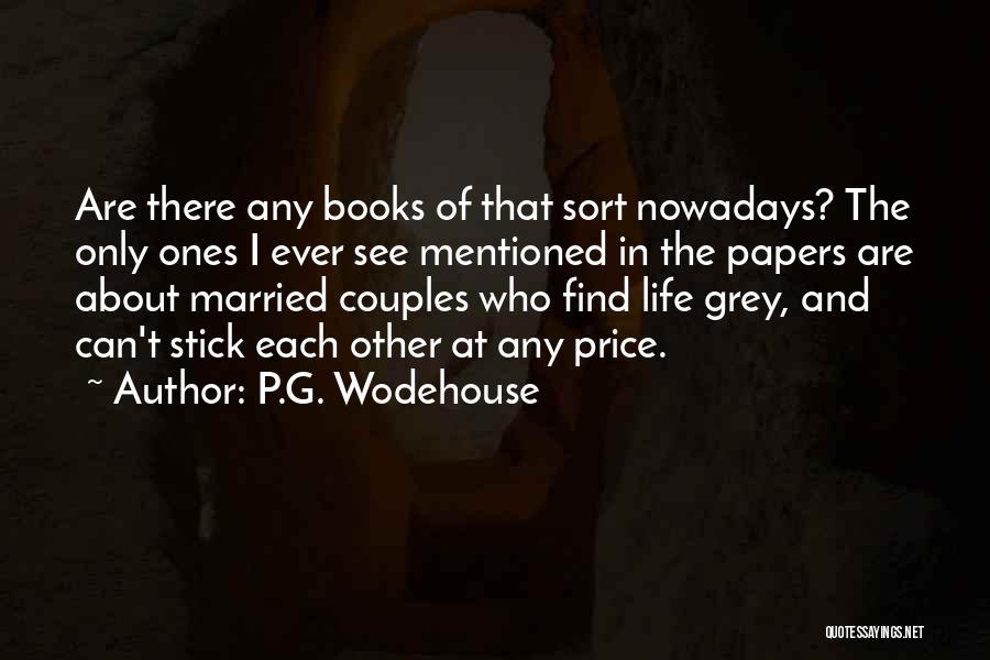 Couples About To Get Married Quotes By P.G. Wodehouse