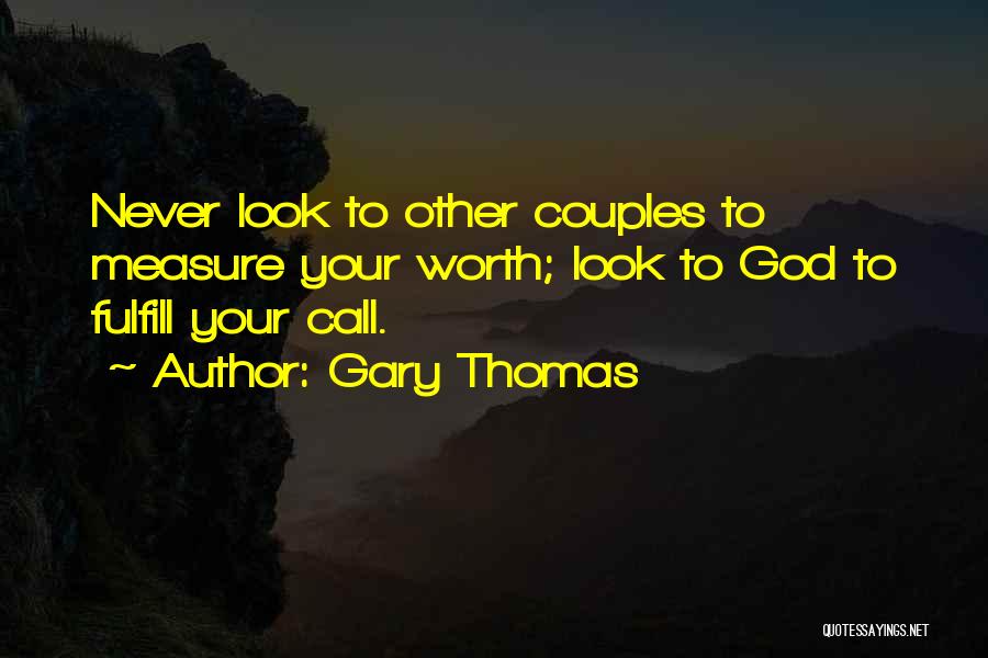 Couples And God Quotes By Gary Thomas