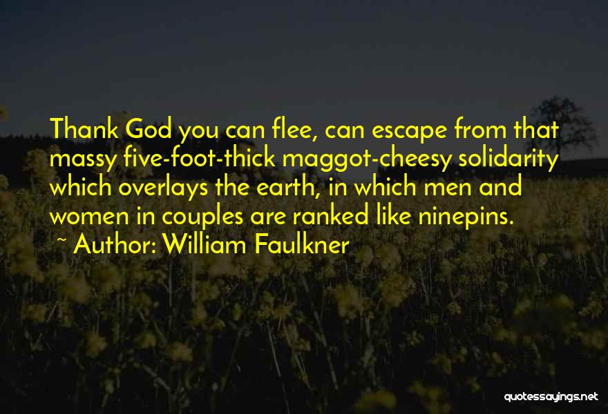 Couples And God Quotes By William Faulkner