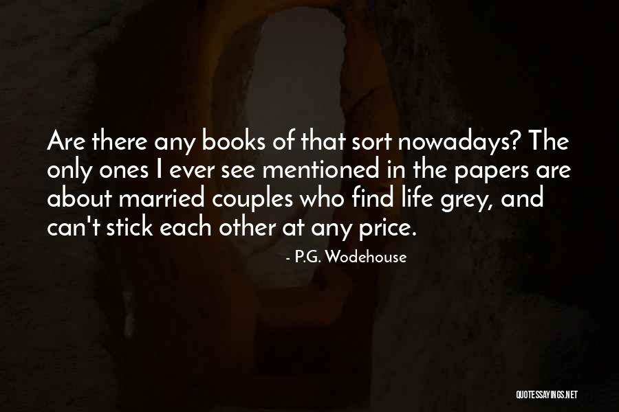 Couples And Life Quotes By P.G. Wodehouse Couples And Life Quotes By P.G. Wodehouse