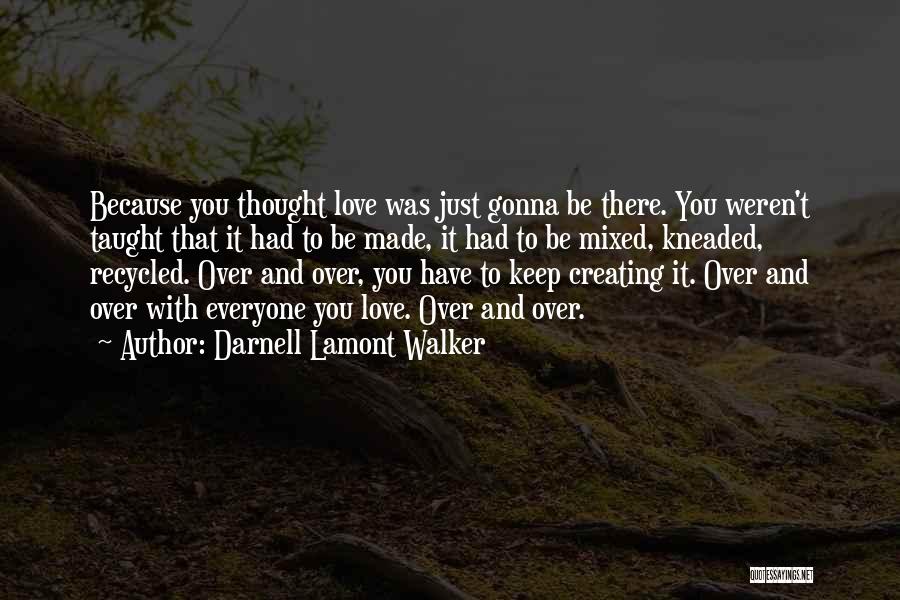 Couples And Love Quotes By Darnell Lamont Walker