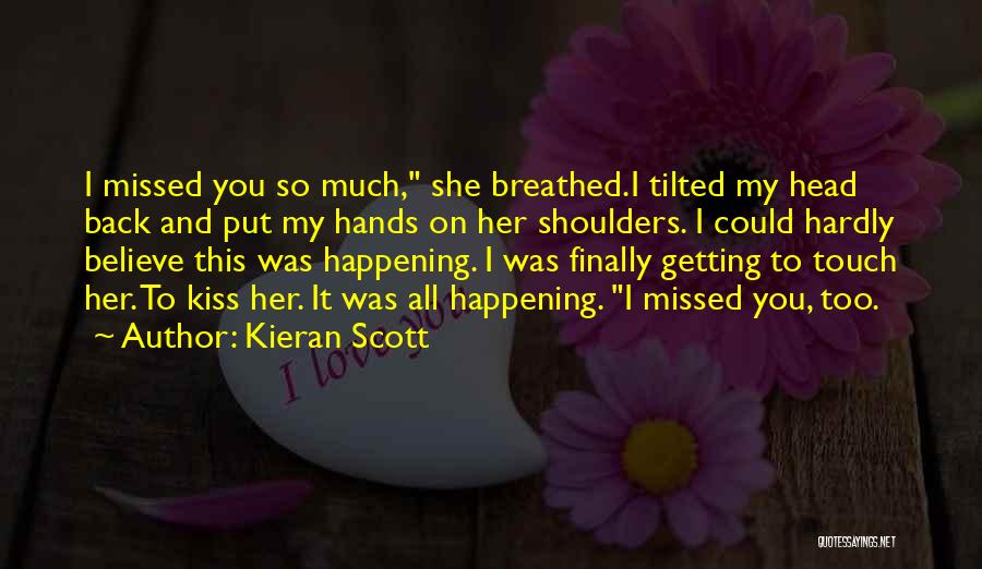 Couples And Love Quotes By Kieran Scott