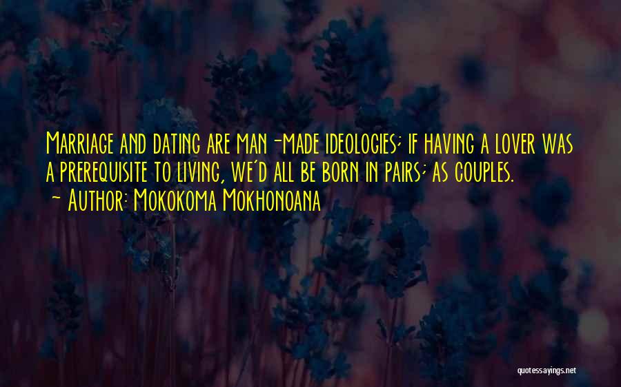 Couples And Love Quotes By Mokokoma Mokhonoana