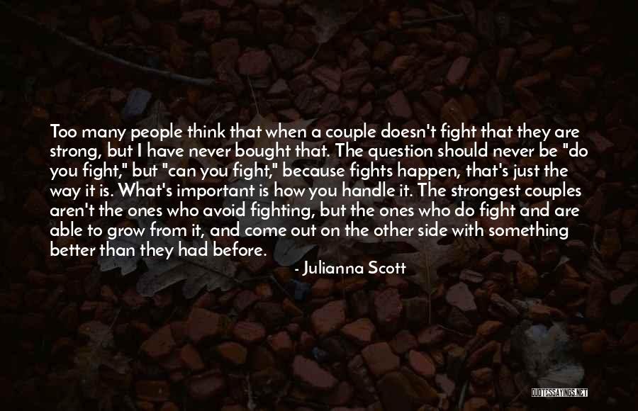 Couples Fight Quotes By Julianna Scott