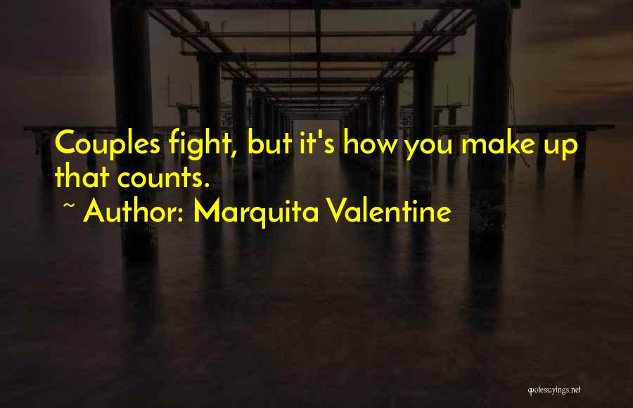Couples Fight Quotes By Marquita Valentine