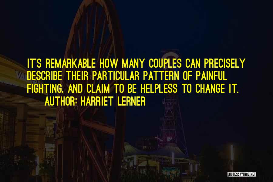 Couples Fighting Quotes By Harriet Lerner