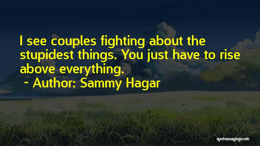 Couples Fighting Quotes By Sammy Hagar