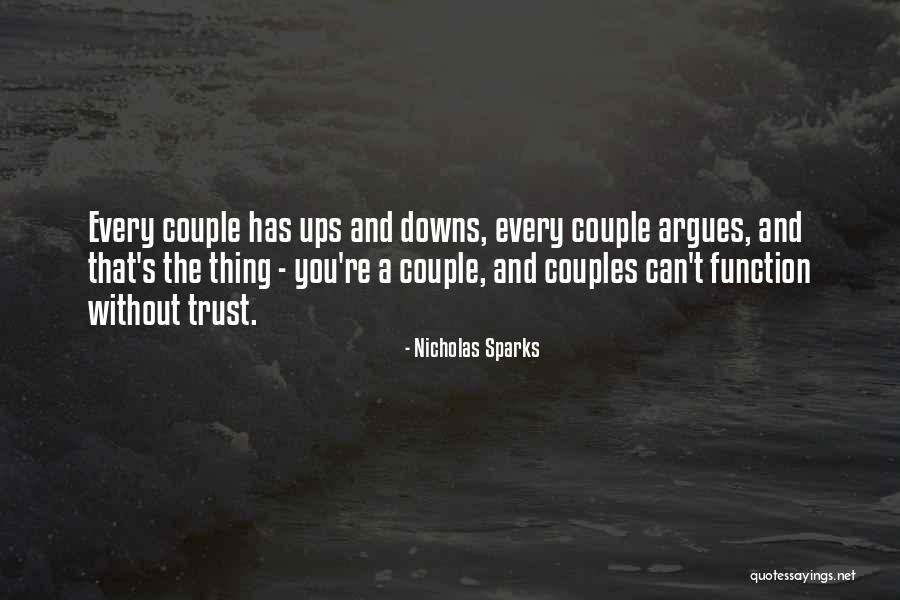 Couples Having Ups And Downs Quotes By Nicholas Sparks