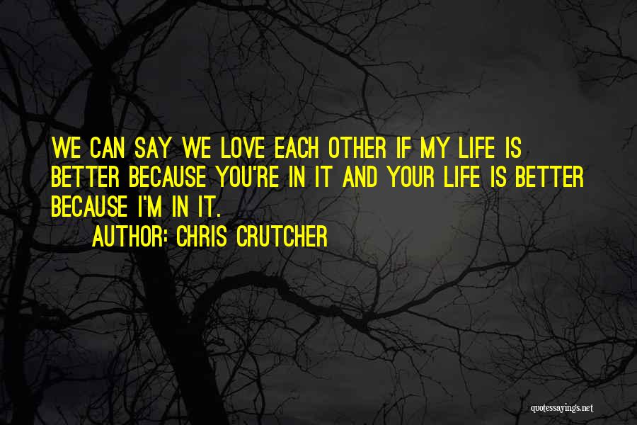 Couples In Love Quotes By Chris Crutcher