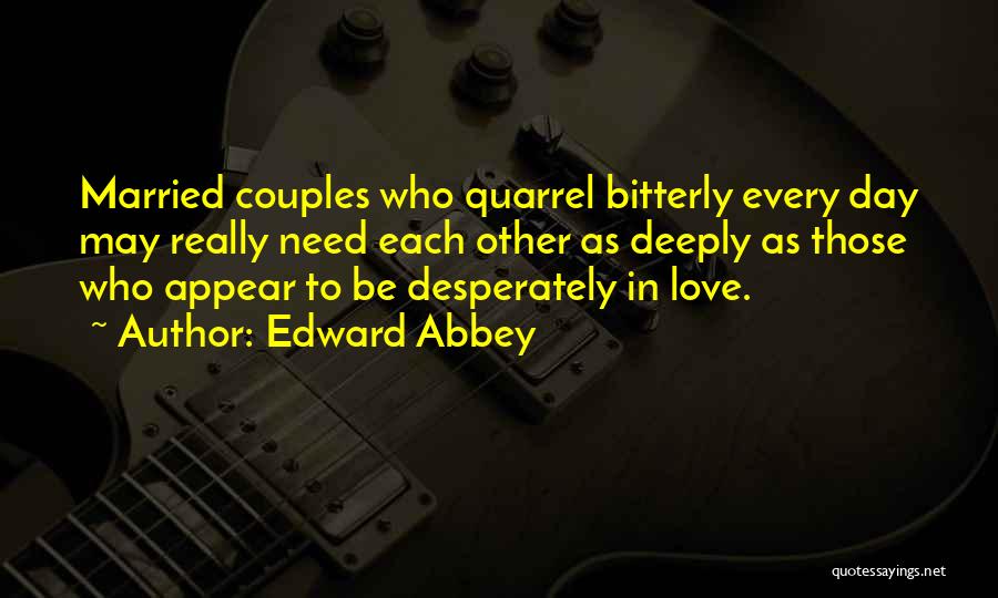 Couples In Love Quotes By Edward Abbey