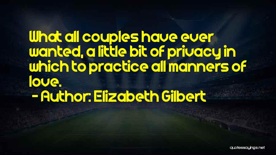 Couples In Love Quotes By Elizabeth Gilbert