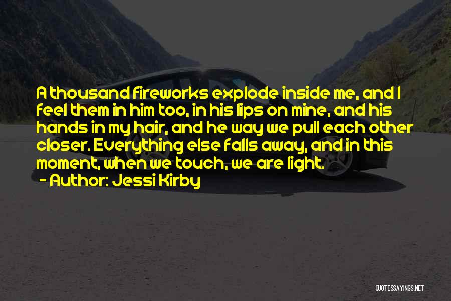 Couples In Love Quotes By Jessi Kirby