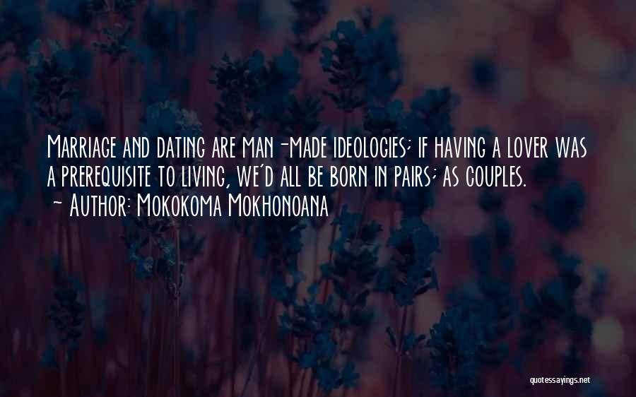 Couples In Love Quotes By Mokokoma Mokhonoana