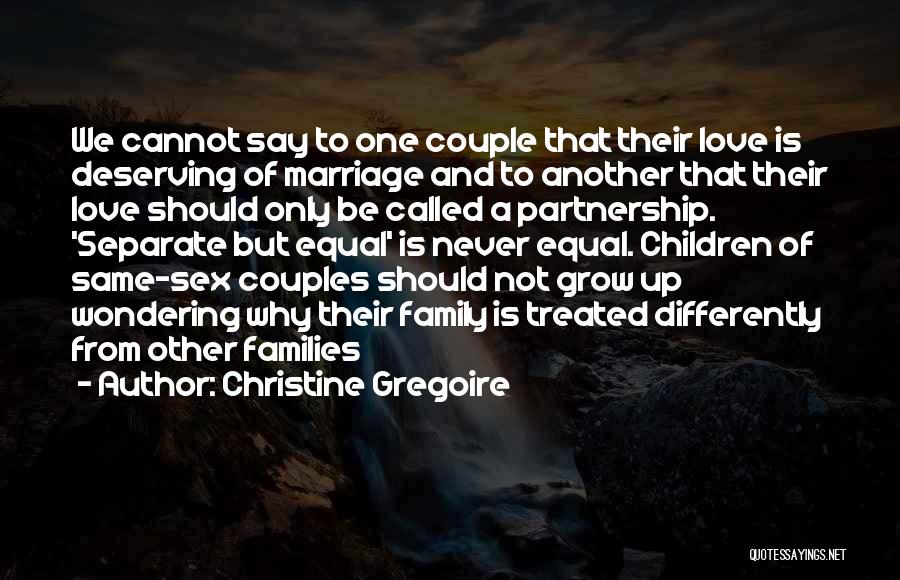 Couples Love Quotes By Christine Gregoire