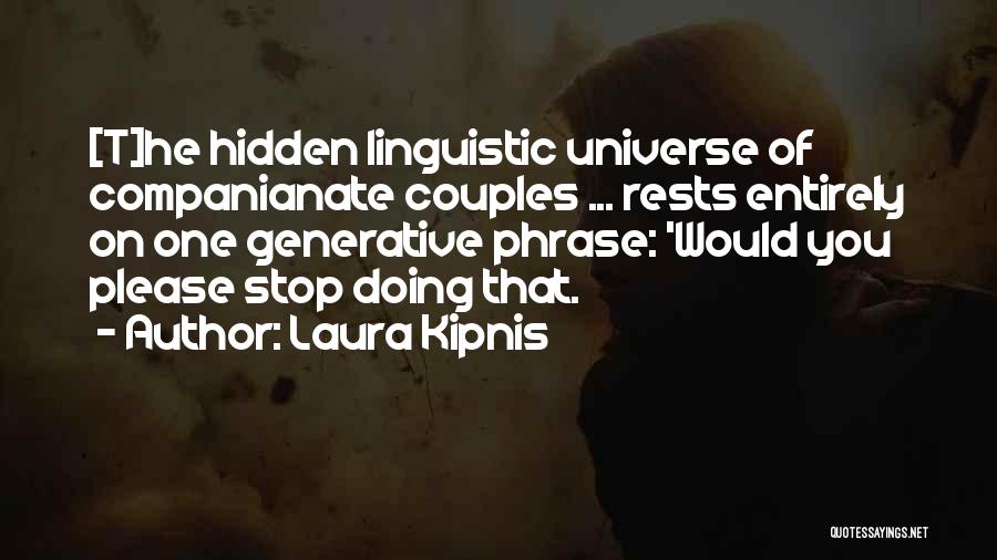 Couples Love Quotes By Laura Kipnis