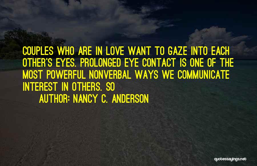 Couples Love Quotes By Nancy C. Anderson