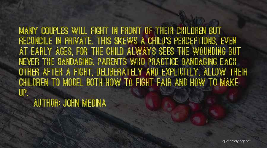 Couples That Fight Quotes By John Medina