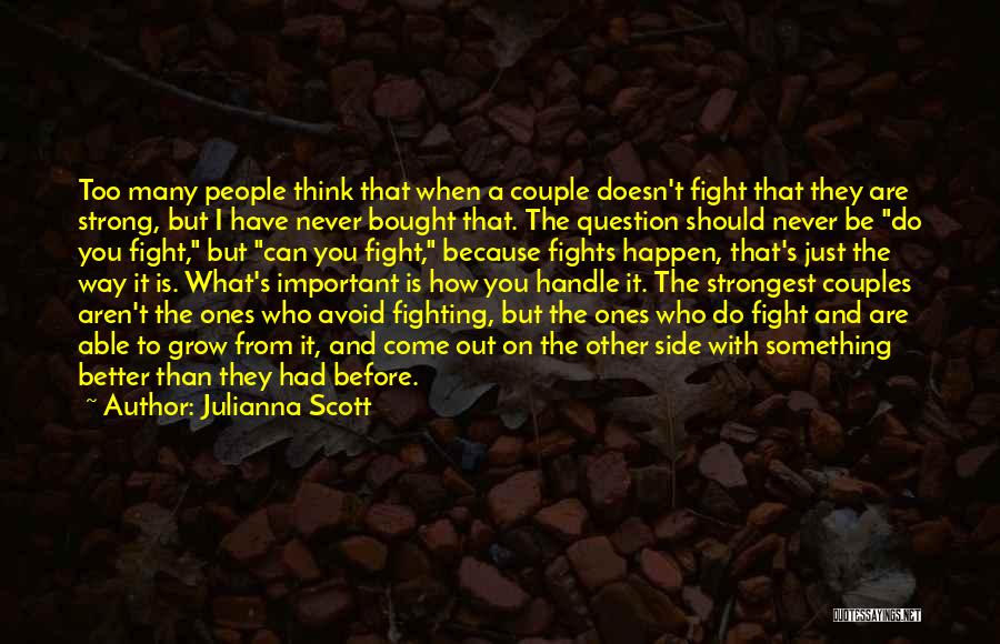 Couples That Fight Quotes By Julianna Scott