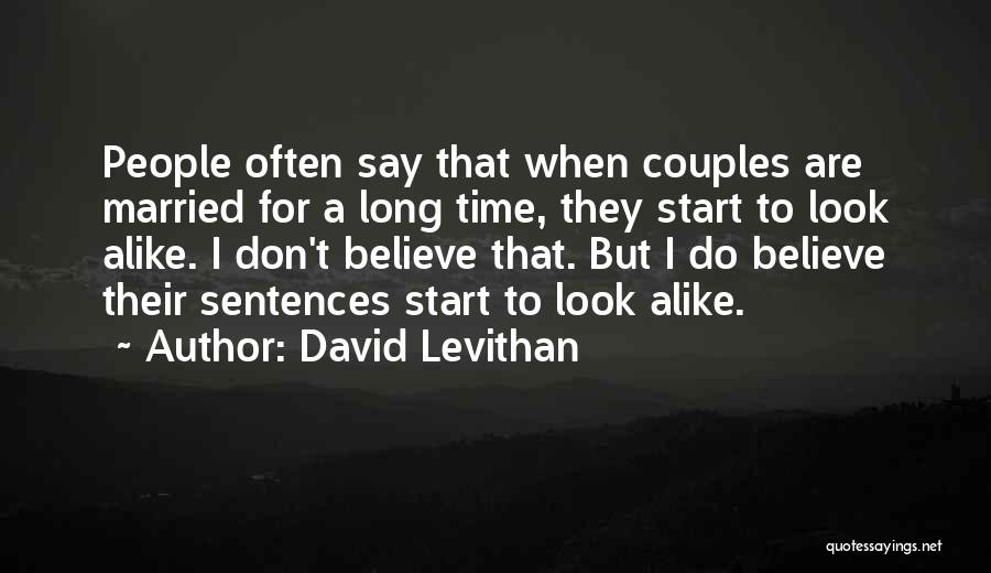 Couples That Look Alike Quotes By David Levithan