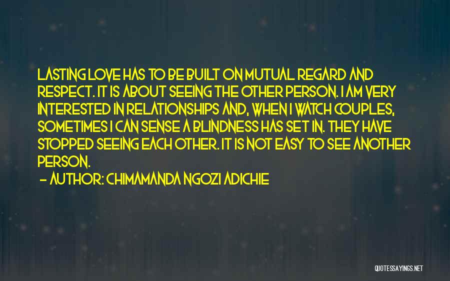 Couples Watch Quotes By Chimamanda Ngozi Adichie