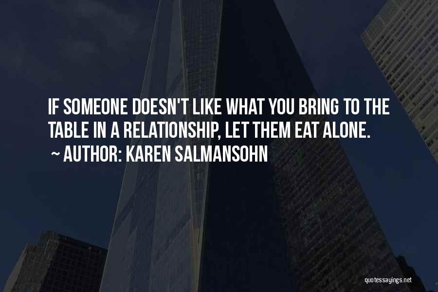 Couples Who Love To Eat Quotes By Karen Salmansohn