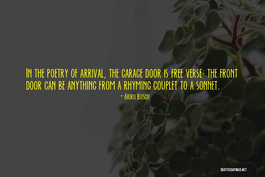 Couplet Poetry Quotes By Akiko Busch Couplet Poetry Quotes By Akiko Busch