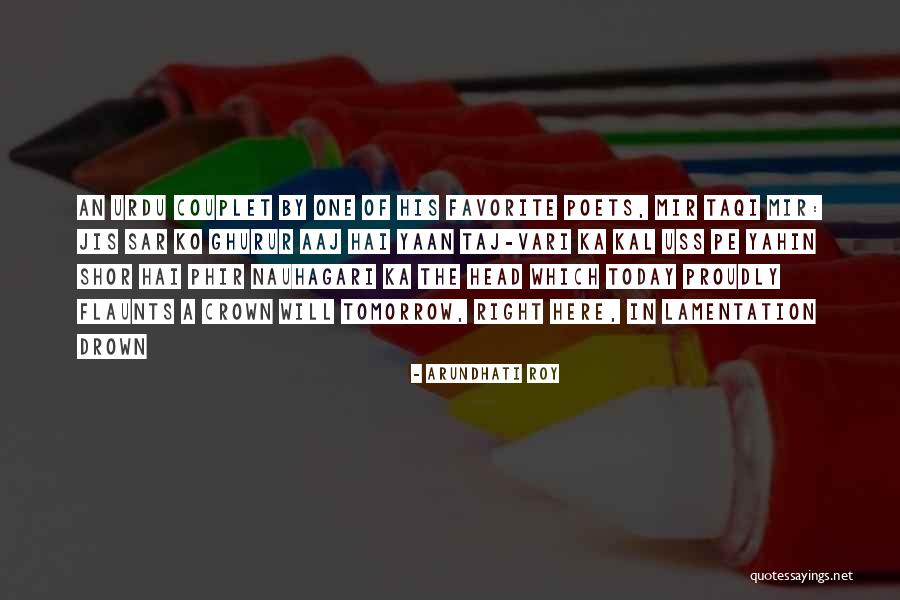 Couplet Quotes By Arundhati Roy Couplet Quotes By Arundhati Roy