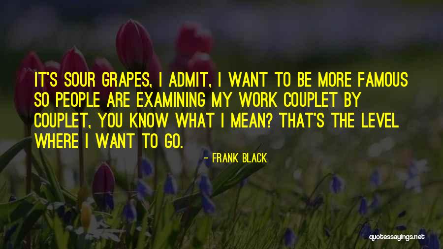 Couplet Quotes By Frank Black Couplet Quotes By Frank Black