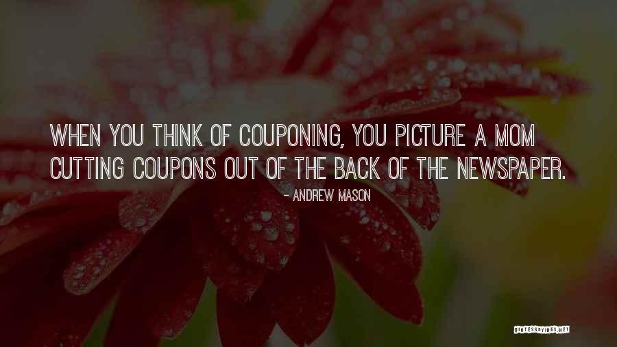 Couponing Quotes By Andrew Mason Couponing Quotes By Andrew Mason