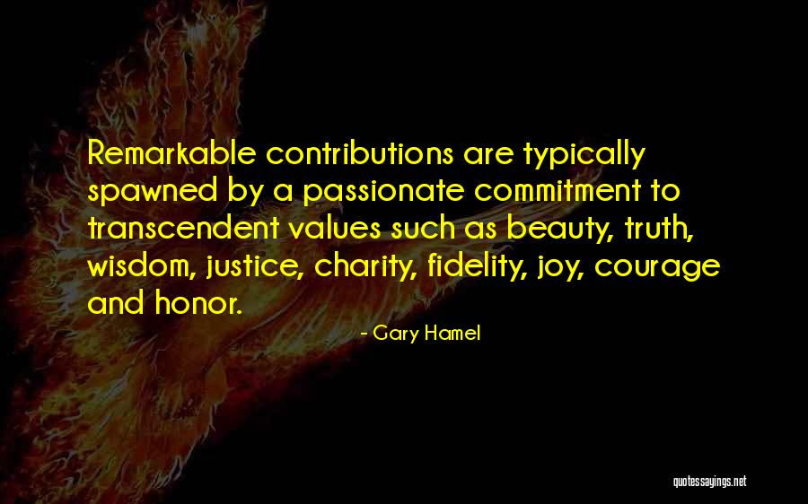 Courage And Beauty Quotes By Gary Hamel Courage And Beauty Quotes By Gary Hamel