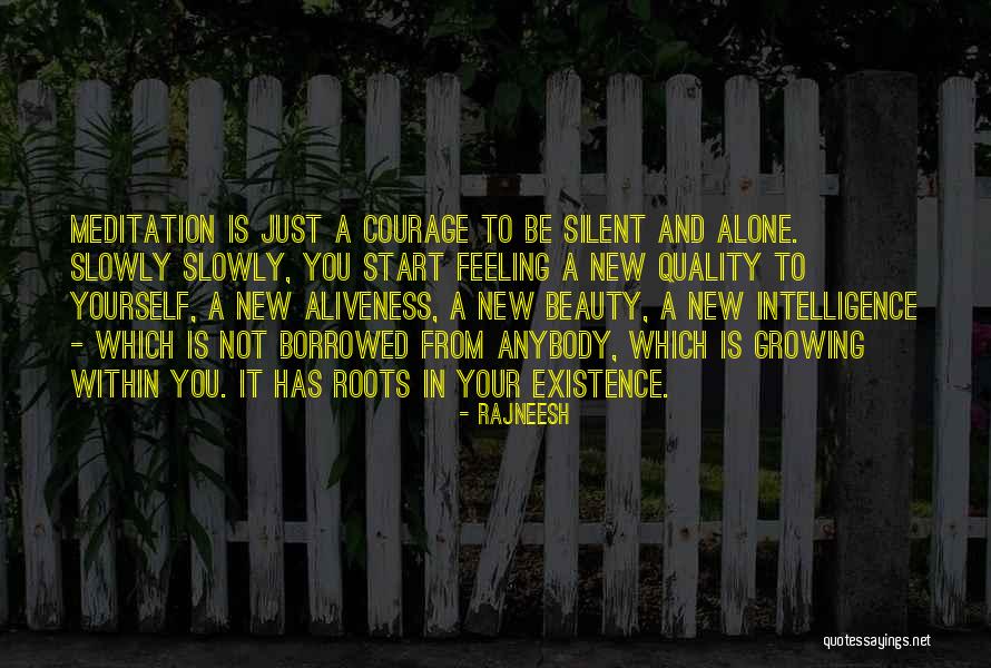 Courage And Beauty Quotes By Rajneesh Courage And Beauty Quotes By Rajneesh