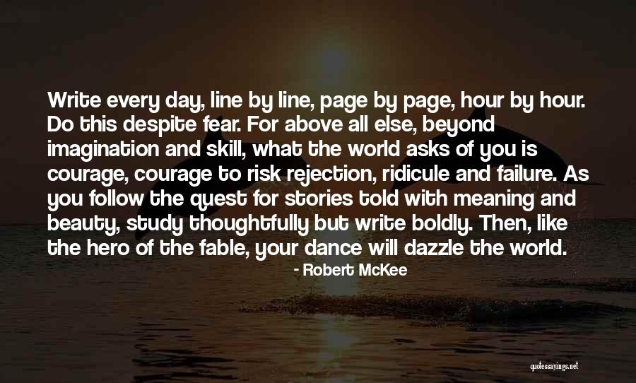 Courage And Beauty Quotes By Robert McKee Courage And Beauty Quotes By Robert McKee
