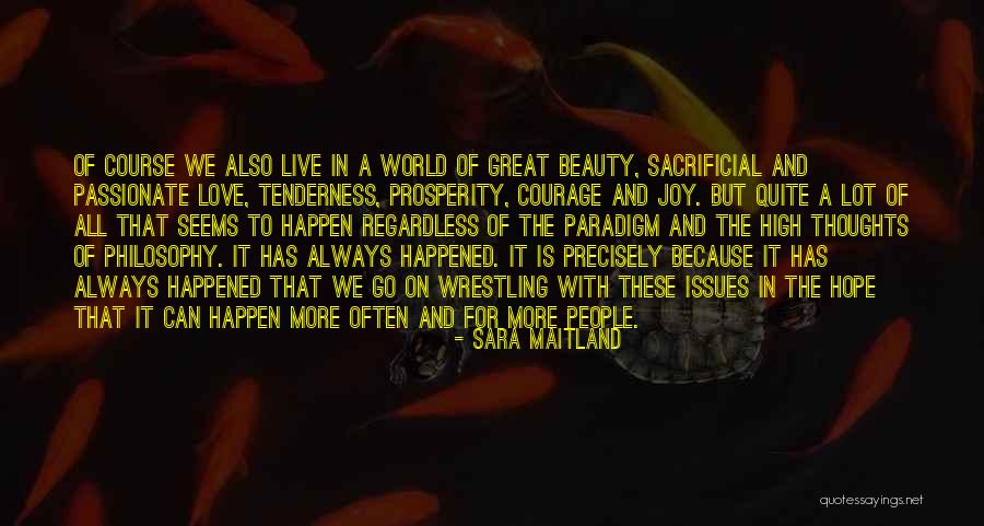 Courage And Beauty Quotes By Sara Maitland Courage And Beauty Quotes By Sara Maitland