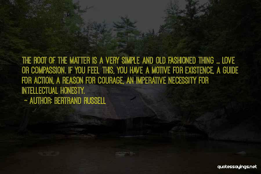 Courage And Compassion Quotes By Bertrand Russell