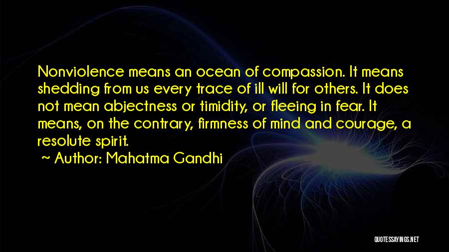 Courage And Compassion Quotes By Mahatma Gandhi