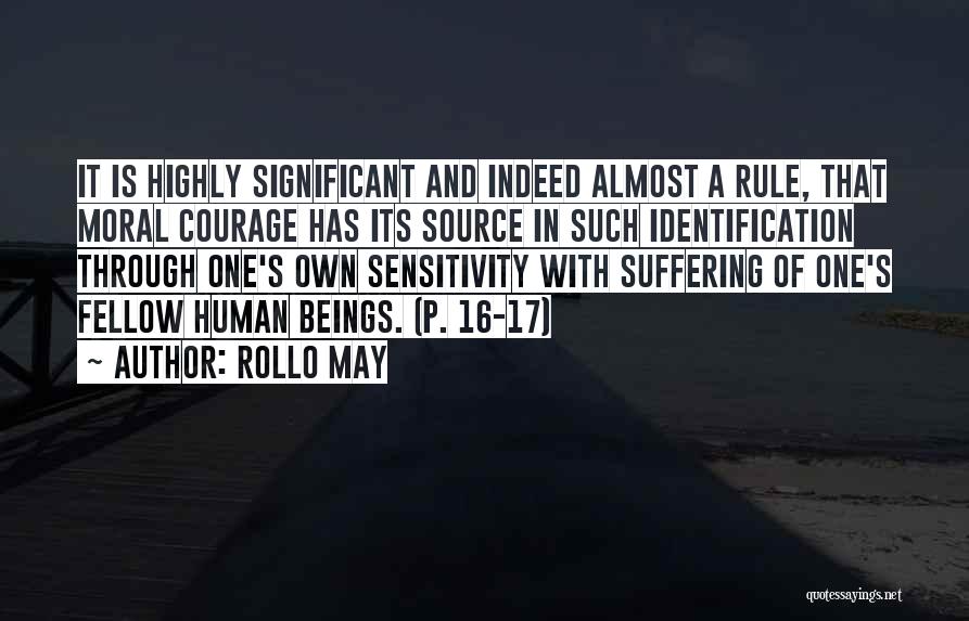 Courage And Compassion Quotes By Rollo May