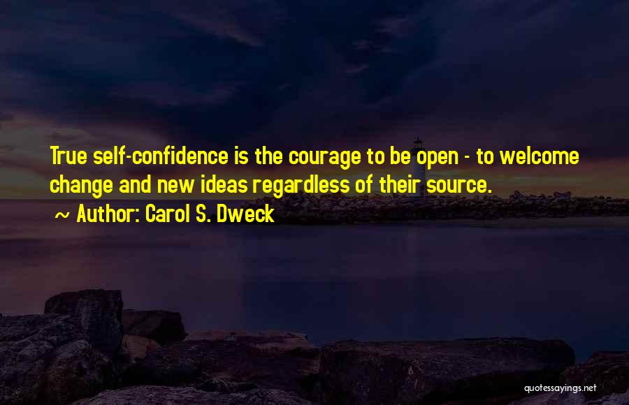 Courage And Confidence Quotes By Carol S. Dweck